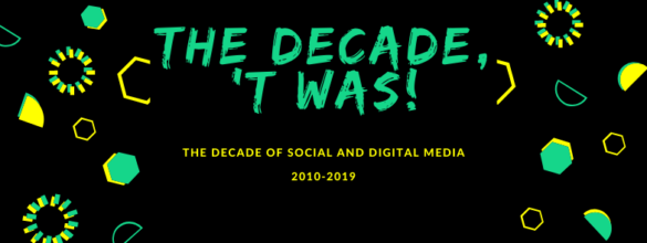 The Decade, 't was!
